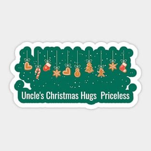 Uncle's Christmas Hugs,Priceless Sticker